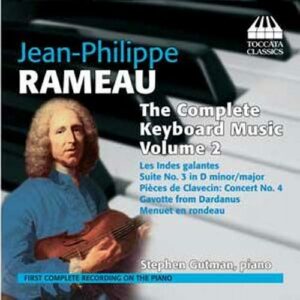 Jean-Philippe Rameau : Musique pour clavier (Intégrale - volume 2)