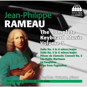 Jean-Philippe Rameau : Musique pour piano (Intégrale - Volume 3)