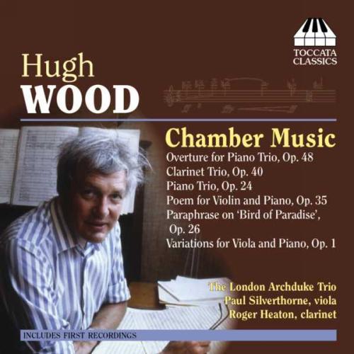 Hugh Wood : Musique de chambre