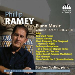 Phillip Ramey : Musique pour piano, volume 3 (1960-2010)
