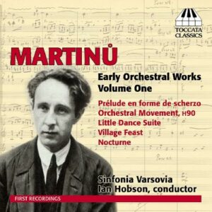 Bohuslav Martinu : Oeuvres orchestrales de jeunesse (Volume 1)