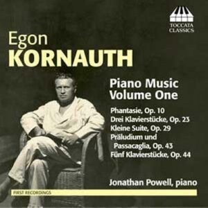 Kornauth : Musique pour piano, vol. 1. Powell.