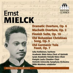 Mielck : Oeuvres orchestrales et chorales. Kotilainen, Murdvee.