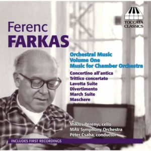 Ferenc Farkas : Musique orchestrale (Volume 1)