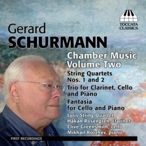 Gerard Schurmann : Musique de chambre (Volume 2)