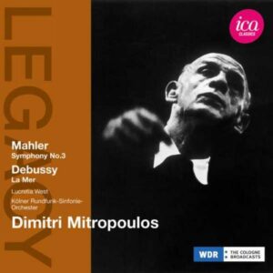 Mahler : Symphonie n° 3. Debussy : La Mer. Mitropoulos.