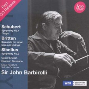 John Barbirolli : Schubert, Britten, Sibelius.