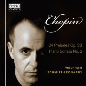 Frédéric Chopin : 24 Préludes, op.28 - Sonate pour piano n°2