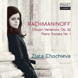 Serge Rachmaninov : Variations sur thème de Chopin, op.22 - Sonate n°1, op.28