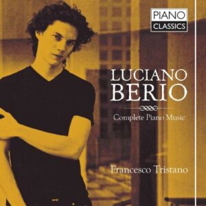 Luciano Berio : Musique pour piano (Intégrale)