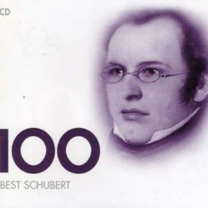 Schubert : 100 chefs-d'oeuvre