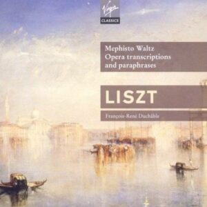 Liszt : Transcr. & Paraphrases d'opéra pour piano, Mephisto Waltz, Funérailles, Jeux d'eau à la Villa d'Este, Ballade n°2, La Campanella