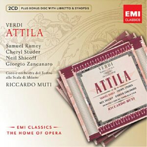 Verdi : Attila. Ramey, Studer, Gavazzi, Muti.