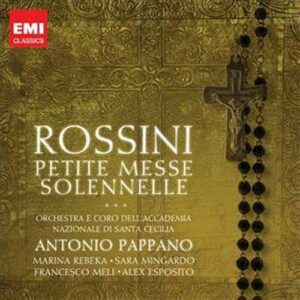 Rossini : Petite Messe solennelle. Pappano.