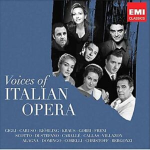 Compilation Opera : Voices of Italian Opera : l'opéra italien à travers ses grands interprètes de 1902 à 2007