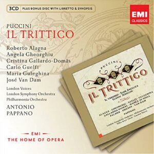 Puccini : Il trittico. Alagna, Gheorghiu, Van Dam, Gallardo-Domâs, Guelfi, Guleghina, Pappano.