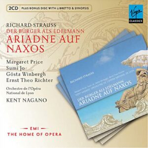 Strauss : Ariane à Naxos/Bürger als Edelmann. Price, Jo, Winbergh, Richter, Nagano.