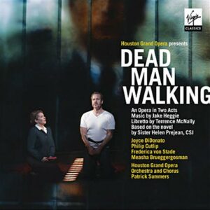 Heggie : Dead Man Walking. DiDonato, Summers.