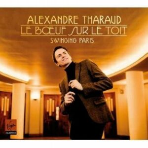 Tharaud - Alexandre : Le Boeuf sur le toit