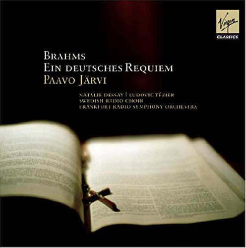 Brahms : Un Requiem allemand. Järvi.