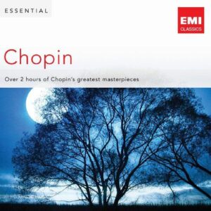 Chopin : Essential Chopin : les plus belles musiques de Chopin