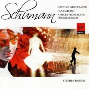 Schumann : Fantaisie, Davidsbundlertanze, Album pour la jeunesse (extr.)