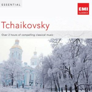 Tchaikovski : Essential : les plus belles musiques de Tchaïkovski