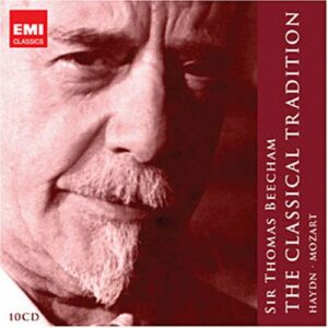 Sir Thomas Beecham : The Classical Tradition.