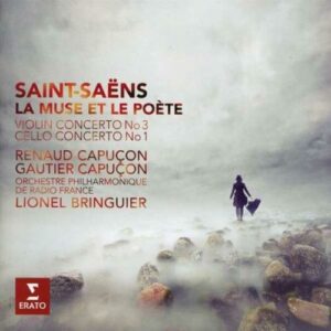 Saint-Saëns : La muse et le poète - Concertos pour violon n° 1 et 3. Capuçon R. et G., Bringuier.