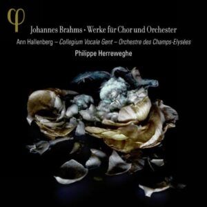 Brahms : Œuvres pour Choeur et orchestre. Herreweghe.