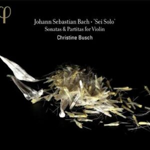 Bach : Sonates et partitas pour violon. Busch.