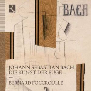 Bach : L'Art de la Fugue. Foccroulle.