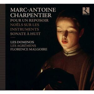 Charpentier : Pour un reposoir - Sonate à 8. Magloire