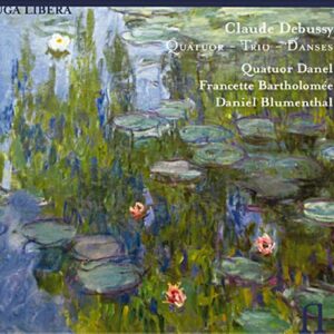 Debussy : Quatuor. Trio. Blumenthal.