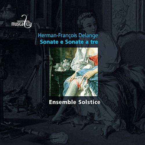 Delange, H.-F. : Sonate e sonate a tre. Solstice Ensemble/Lamfalussy.