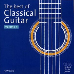 Various : The Best of Classical Guitar Volume 3
