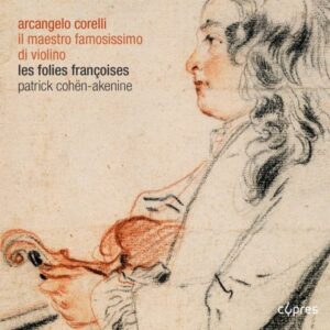 Corelli : Il maestro famosissimo di violino.