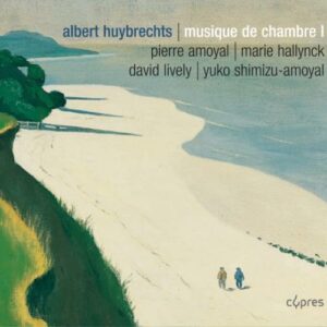 Albert Huybrechts : Musique de chambre