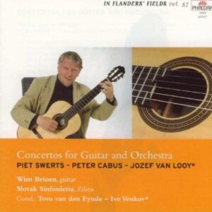 Swerts/Cabus/Van Looy : Concertos for Guitar and Orchestra