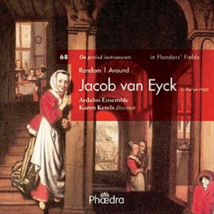 Jacob Van Eyck : Rondom Jacob van Eyck