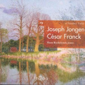 Franck/Jongen : Prélude, Fugue et Variations Op.18/13 Préludes
