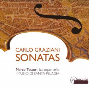 Graziani : Sonates pour violoncelle baroque. Testori, Pinheiro, Fornero.
