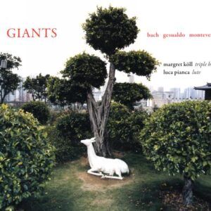 Giants. Musique pour harpe et luth. Köll, Pianca.