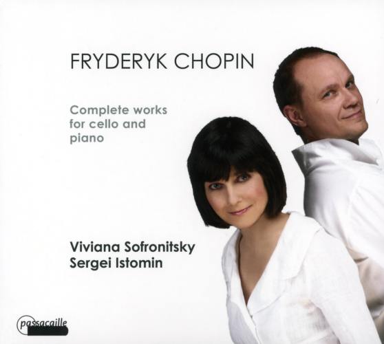 Chopin : Les œuvres pour violoncelle. Istomin, Sofronitski.