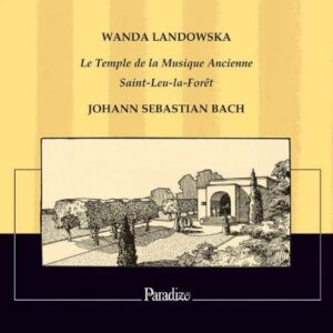 Bach : Le Temple De La Musique Ancienne.