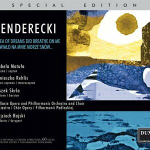 Penderecki : A sea of dreams did breathe on me. Matula, Rehlis, Skrla, Rajski.