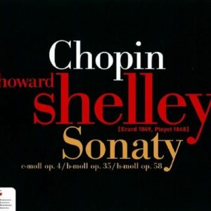 Chopin :  Les trois sonates pour piano. Shelley.