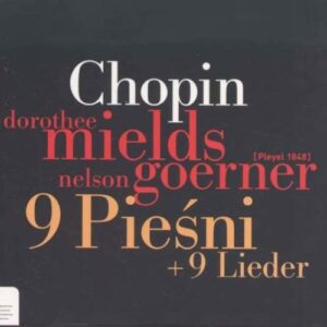 Chopin : 9 mélodies. Goerner.