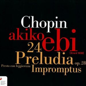 Frederic Chopin : Preludes/Impromptus/...