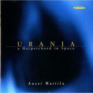 VARIOUS COMPOSERS : URANIA - A HARPSICHORD IN SPACE